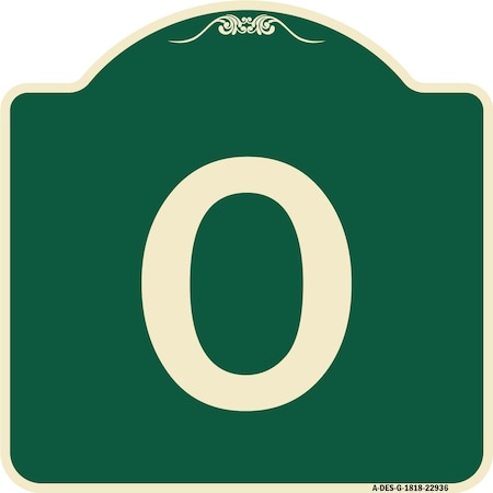 Signmission Designer Series Sign W/ Letter O, Green & Tan Heavy-Gauge Aluminum Sign, 18" x 18", G-1818-22936 A-DES-G-1818-22936